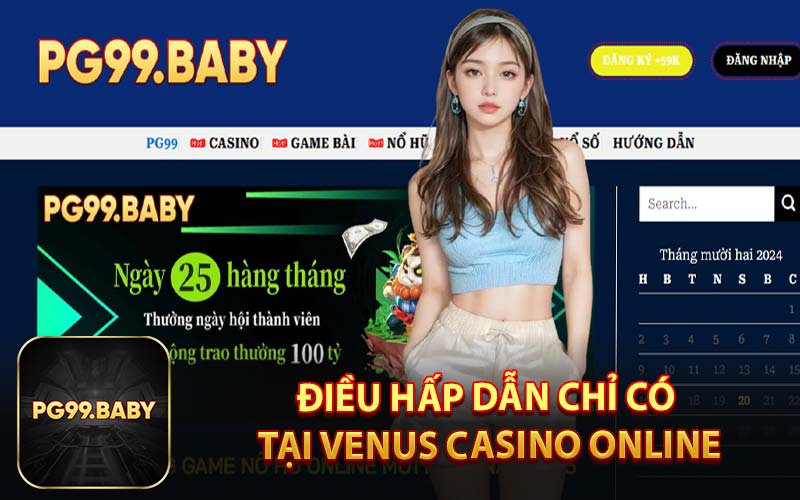 Điều Hấp Dẫn Chỉ Có Tại Venus Casino Online