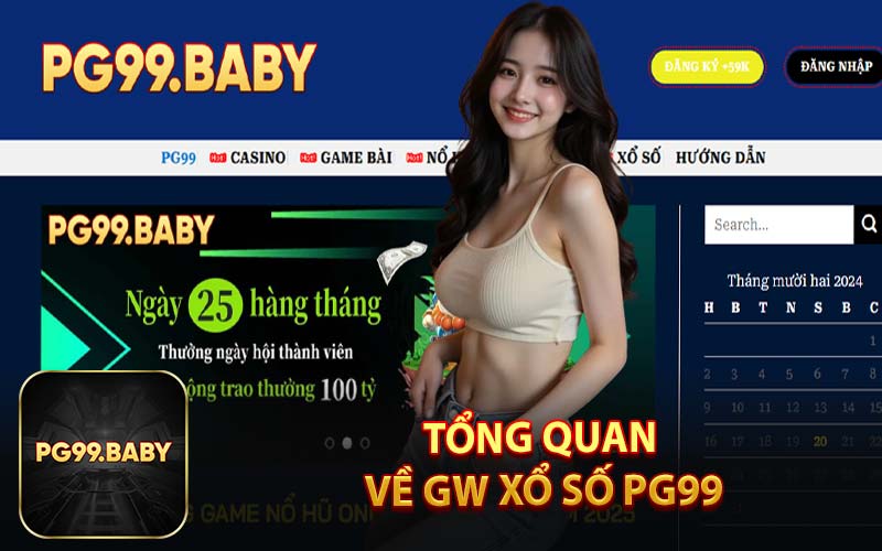 Tổng Quan Về GW Xổ Số PG99