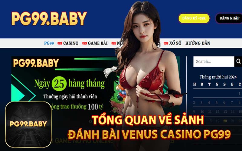 Tổng quan về sảnh đánh bài Venus Casino PG99